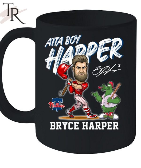 Philadelphia Phillies Atta Boy Harper Bryce Harper T-Shirt