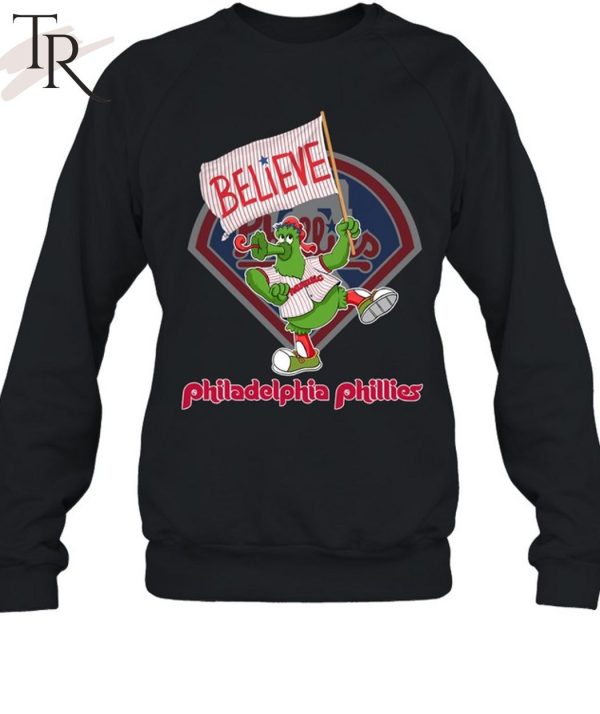 Phillie Phanatic Believe Philadelphia Phillies T-Shirt