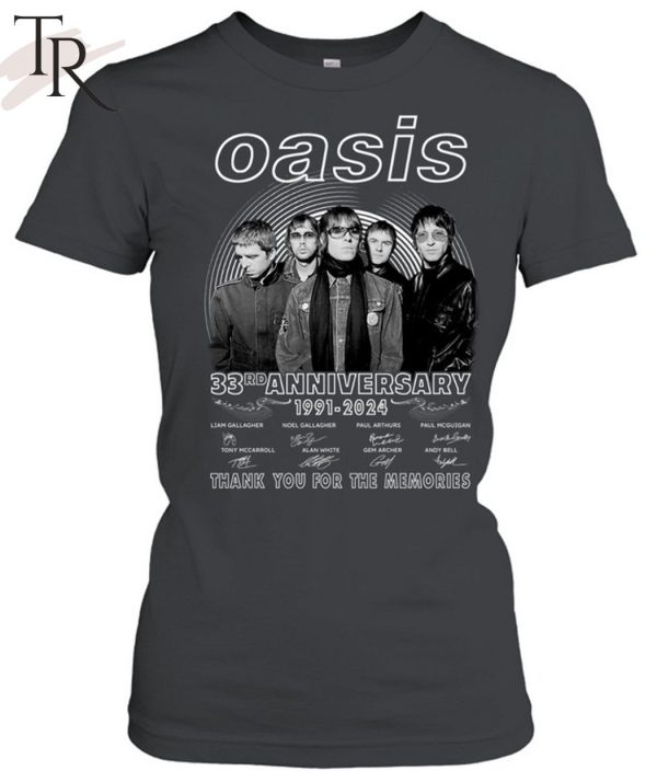 Oasis 33rd Anniversary 1991 – 2024 Thank You For The Memories T-Shirt