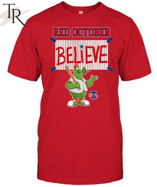 Philadelphia Phillies Red October Believe T-Shirt