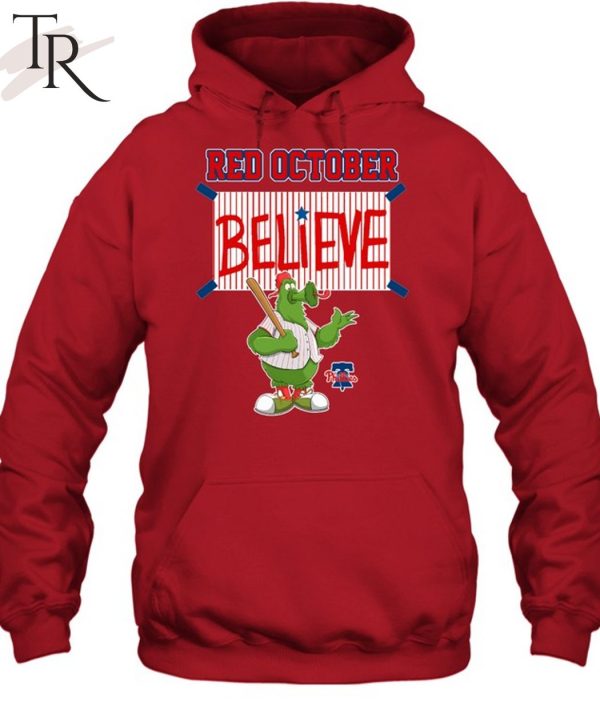 Philadelphia Phillies Red October Believe T-Shirt