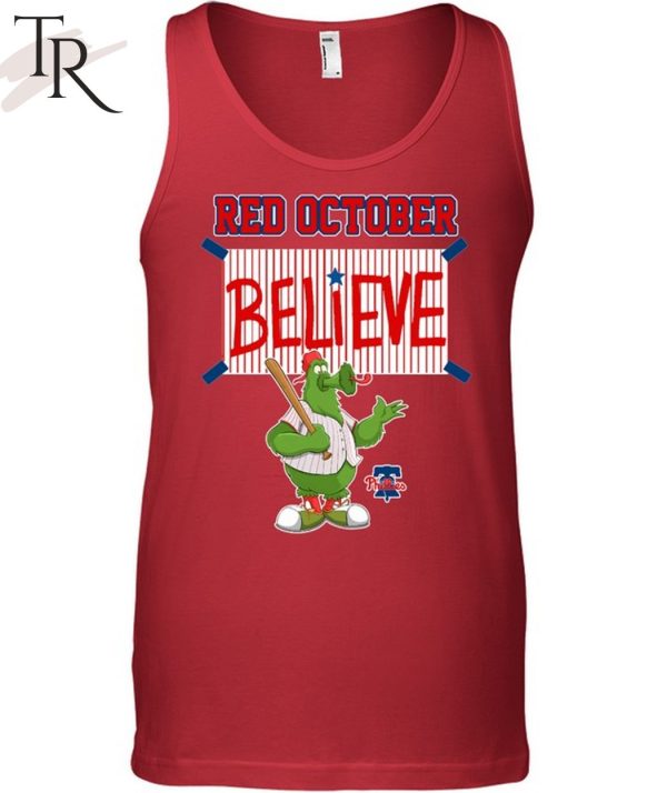 Philadelphia Phillies Red October Believe T-Shirt