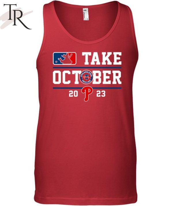 Philadelphia Phillies Take October T-Shirt