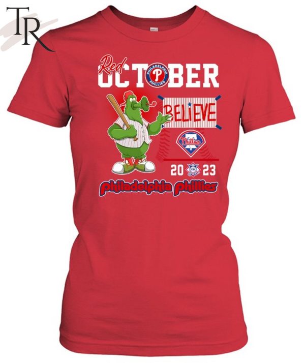 Red October Believe 2023 Philadelphia Phillies T-Shirt