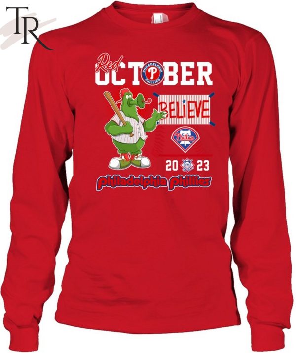 Red October Believe 2023 Philadelphia Phillies T-Shirt