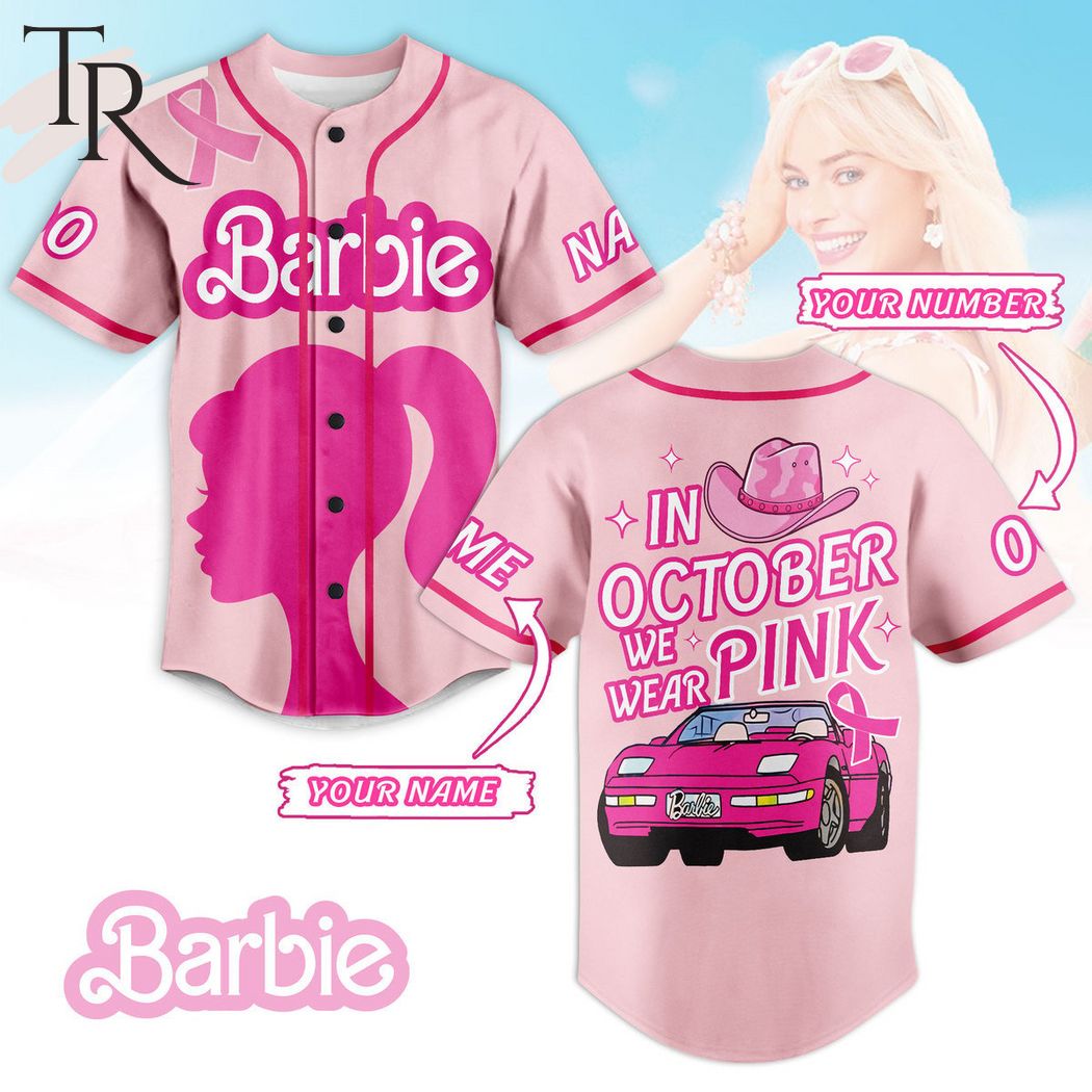 Personalize Barbie In October We Wear Pink Baseball Jersey - Torunstyle