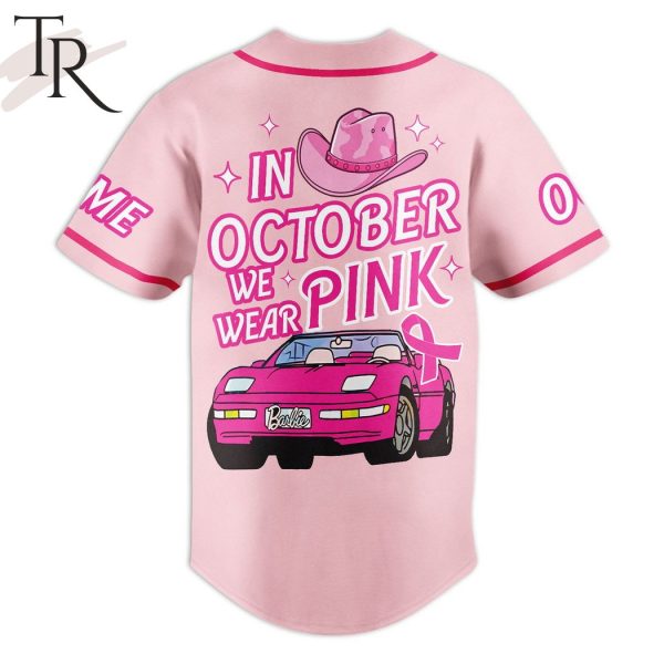 Personalized! In October We Wear Pink Baseball Jersey Limited