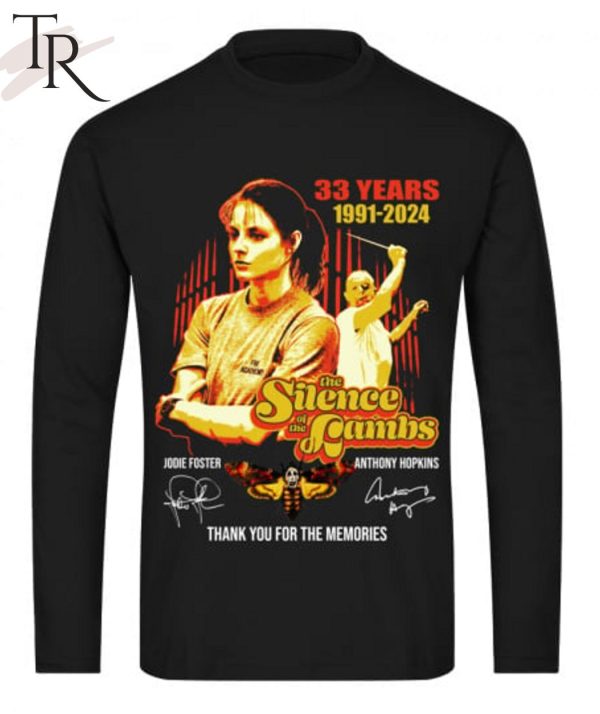 33 Years 1991 – 2024 The Silence of the Lambs Jodie Foster And Anthony Hopkins Thank You For The Memories T-Shirt