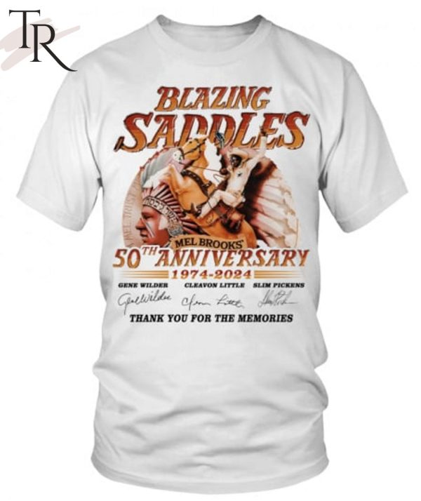 Blazing Saddles Mel Brooks’ 50th Anniversary 1974 – 2024 Thank You For The Memories T-Shirt