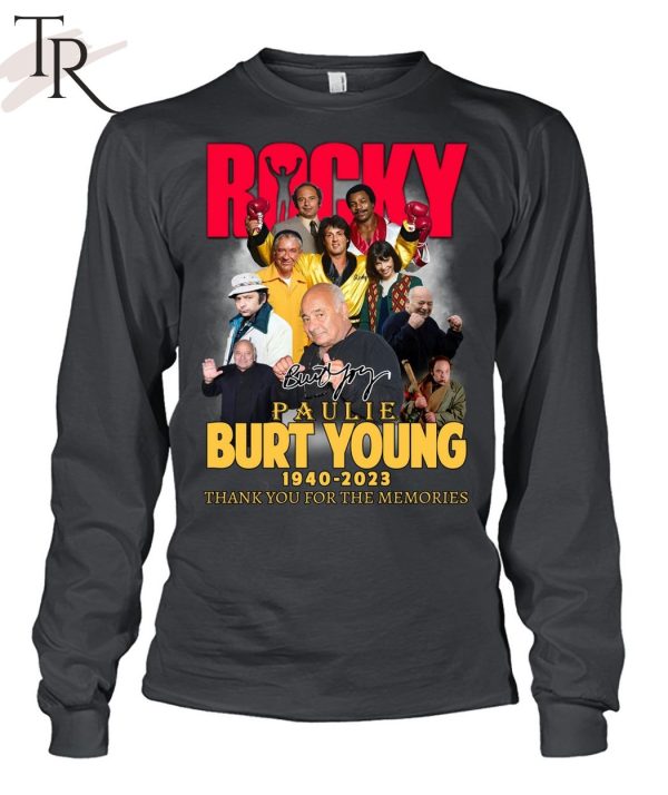 Burt Young Paulie Rocky 1940 – 2023 Thank You For The Memories T-Shirt