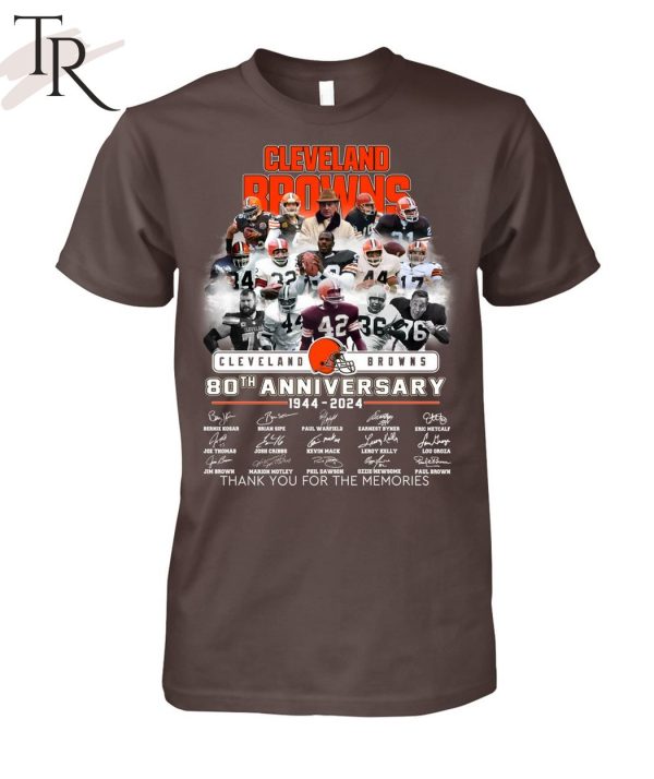 Cleveland Browns 80th Anniversary 1944 – 2024 Thank You For The Memories T-Shirt