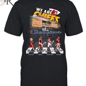 We Are Kansas City Chiefs Thank You For The Memories The Champions T-Shirt