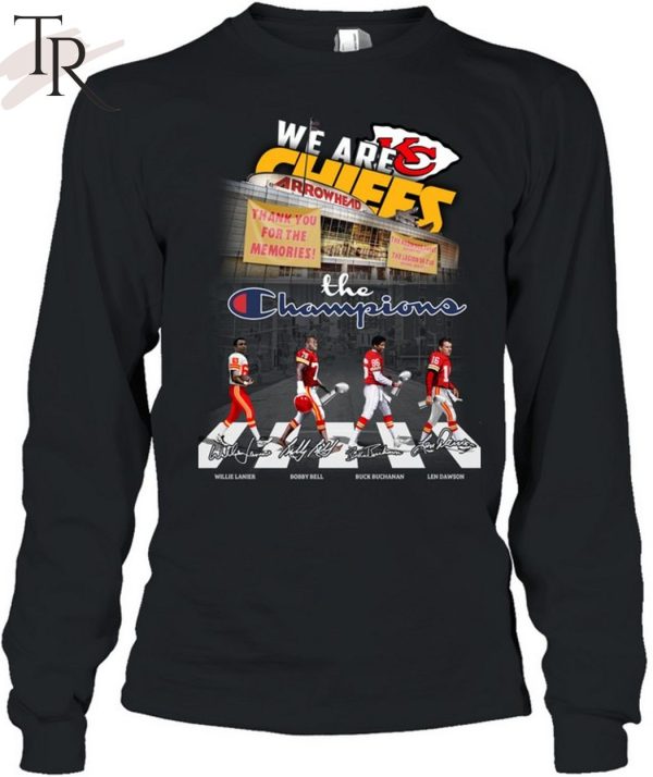 We Are Kansas City Chiefs Thank You For The Memories The Champions T-Shirt