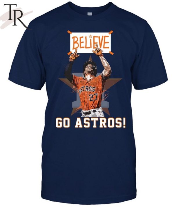 Houston Astros Believe 2 Sided Unisex T-Shirt