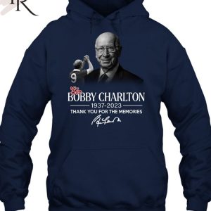 Thank You For The Memories Sir Bobby Charlton 1937 – 2023 Unisex T-Shirt