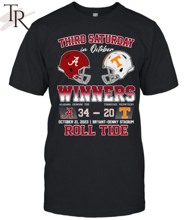 Third Saturday In October Winners Alabama Crimson Tide 34 – 20 Tennessee Volunteers October 21, 2023 Bryant-Denny Stadium Roll Tide T-Shirt