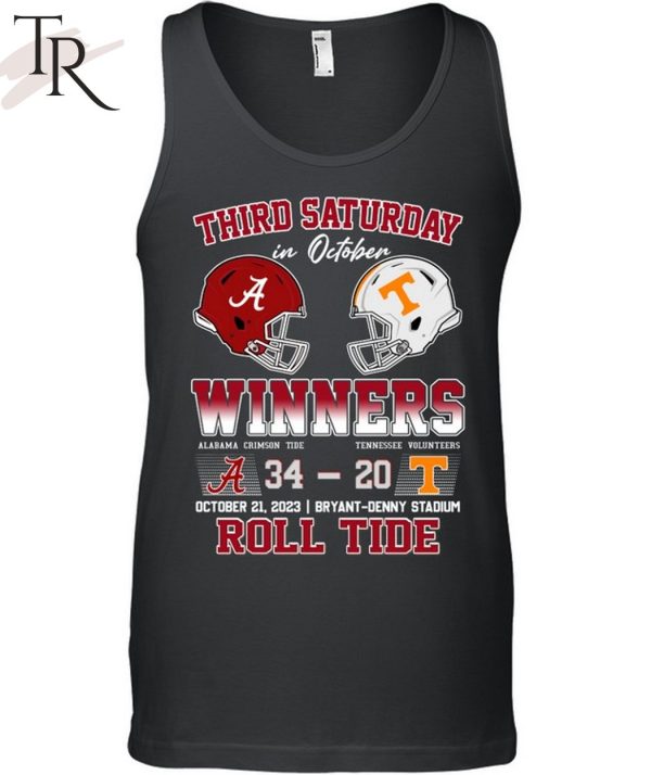 Third Saturday In October Winners Alabama Crimson Tide 34 – 20 Tennessee Volunteers October 21, 2023 Bryant-Denny Stadium Roll Tide T-Shirt