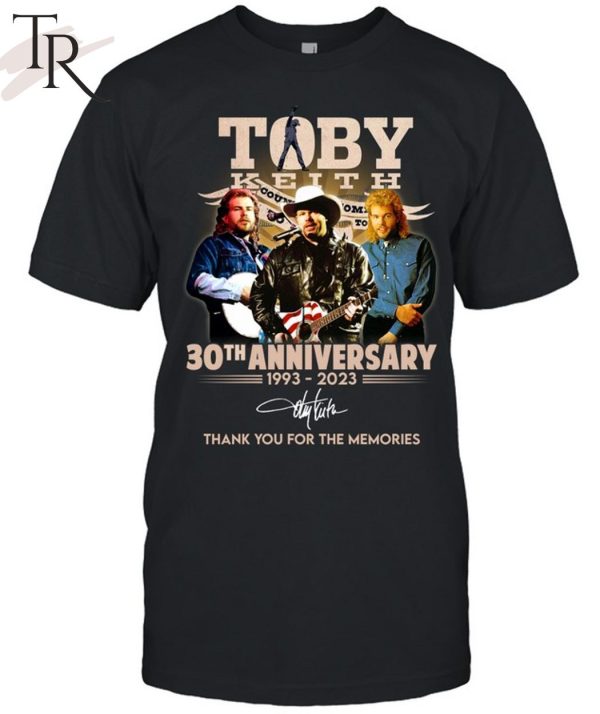 Toby Keith 30th Anniversary 1993 – 2023 Thank You For The Memories T-Shirt