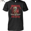 Metallica Heavy Metal Hard Music Never Die Stay Wild And Free T-Shirt