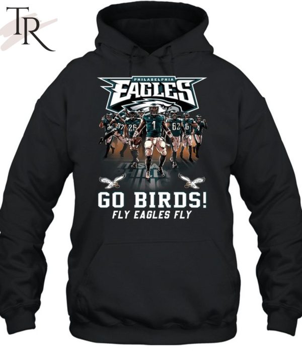 Philadelphia Eagles Go Birds Fly Eagles Fly T-Shirt