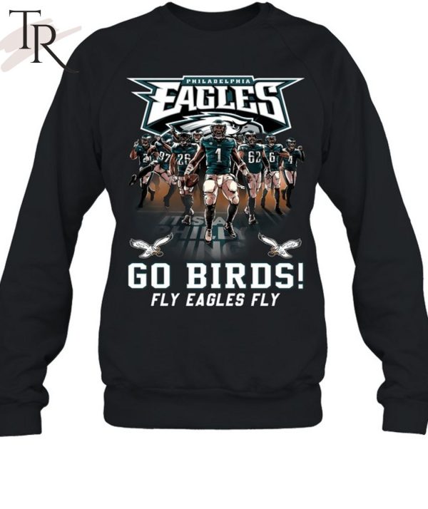 Philadelphia Eagles Go Birds Fly Eagles Fly T-Shirt