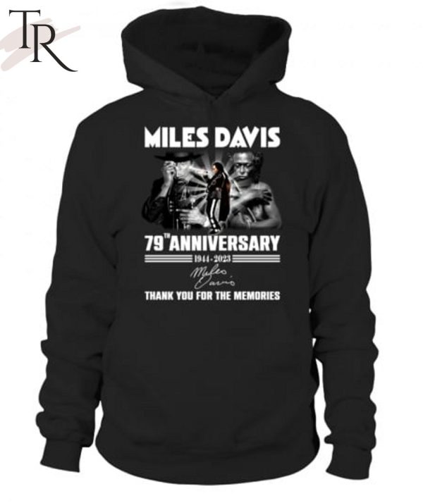 Miles Davis 79th Anniversary 1944 – 2023 Thank You For The Memories T-Shirt