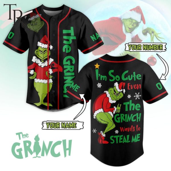 Personalized The Grinch I’m So Cute Even The Grinch Wants To Steal Me Baseball Jersey