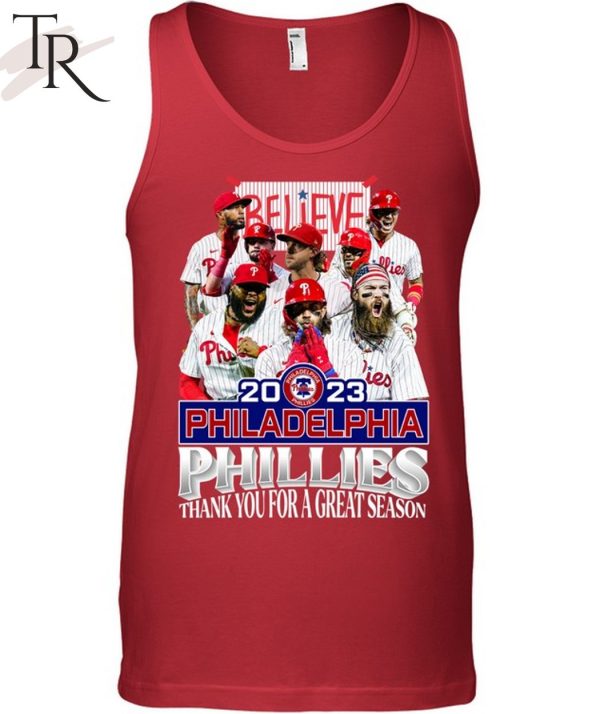 Believe 2023 Philadelphia Phillies Thank You For A Great Season T-Shirt