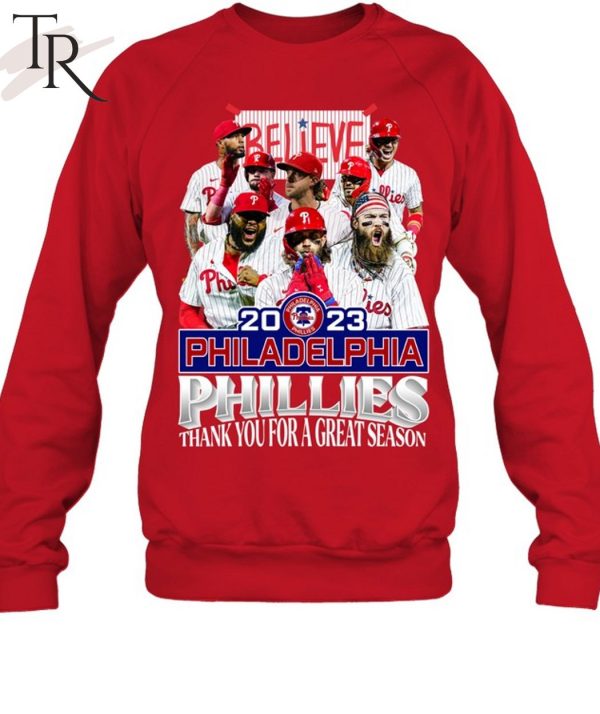 Believe 2023 Philadelphia Phillies Thank You For A Great Season T-Shirt