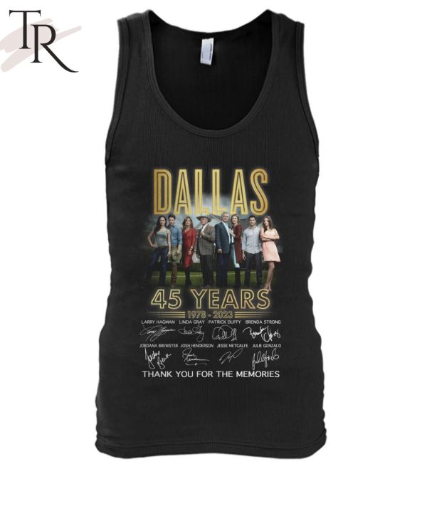 Dallas 45 Years 1978 – 2023 Thank You For The Memories T-Shirt