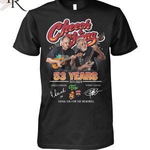 Cheech & Chong 53 Years 1971 – 2024 Thank You For The Memories T-Shirt