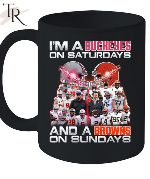 I’m A Buckeyes On Saturdays And A Browns On Sundays T-Shirt