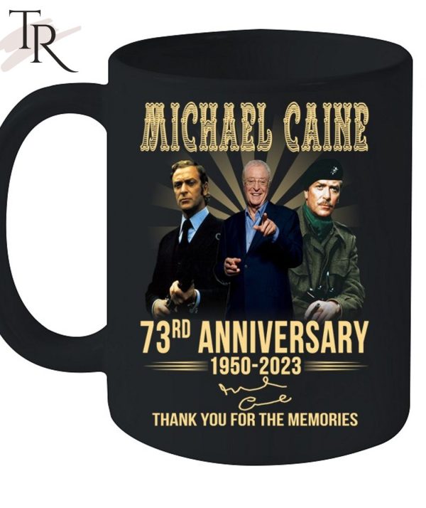 Michael Caine 73rd Anniversary 1950 – 2023 Thank You For The Memories T-Shirt