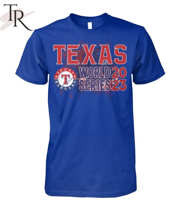 Texas World Series 2023 Texas Rangers T-Shirt