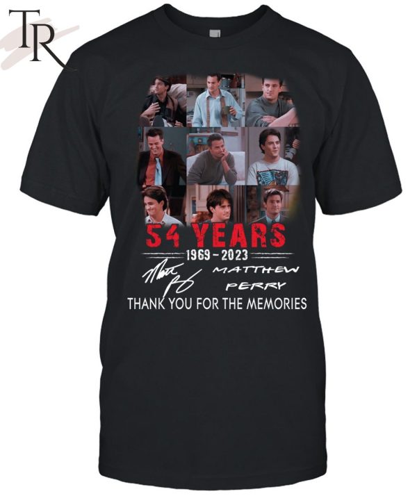 54 Years 1969 – 2023 Matthew Perry Thank You For The Memories Unisex T-Shirt