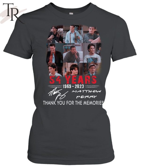 54 Years 1969 – 2023 Matthew Perry Thank You For The Memories Unisex T-Shirt