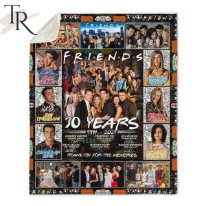 Friends 30 Years 1994 – 2024 Thank You For The Memories Fleece Blanket