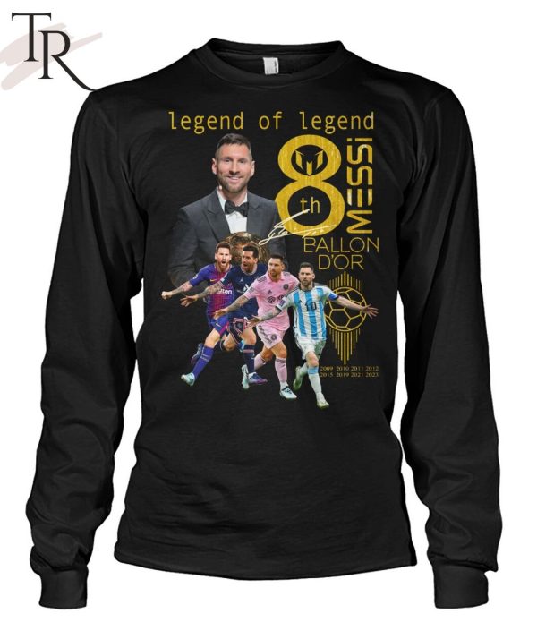 Legend Of Legend Messi 8th Ballon D’Or T-Shirt