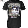 2023 World Series Champions Texas Rangers Signature T-Shirt