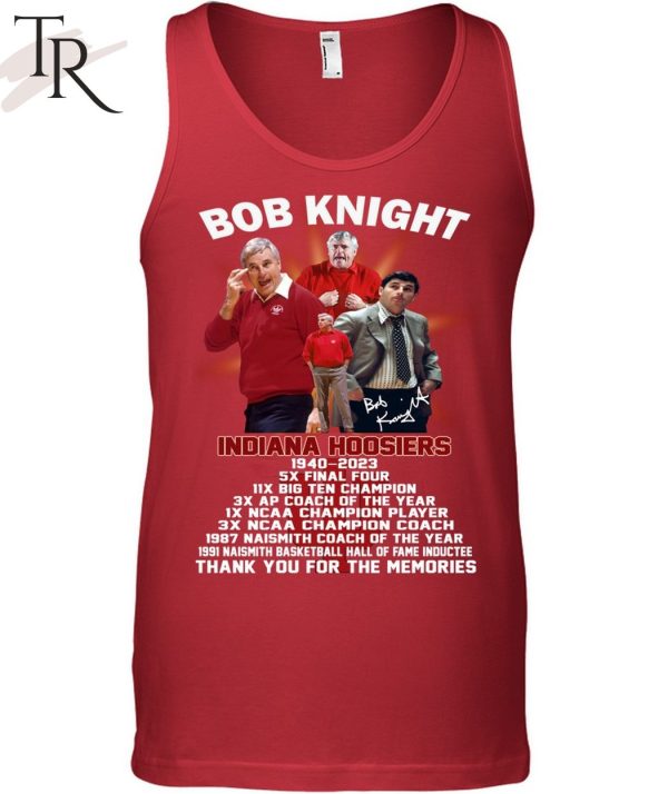 Bob Knight Indiana Hoosiers 1940 – 2023 Thank You For The Memories T-Shirt