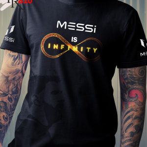 Messi Is Infinity T-Shirt