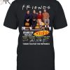 Friends Lovers And The Big Terrible Thing Matthew Perry 1969 – 2023 Thank You For The Memories T-Shirt