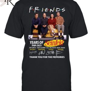 Friends 34 Years Of 1989 – 2023 Seinfeld Thank You For Memories T-Shirt
