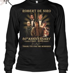 Robert De Niro 80th Anniversary 1943 – 2023 Thank You For The Memories T-Shirt