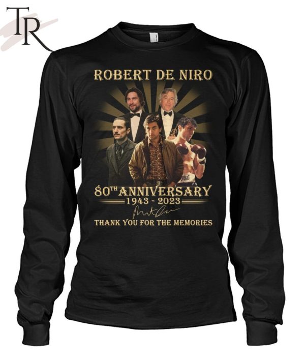 Robert De Niro 80th Anniversary 1943 – 2023 Thank You For The Memories T-Shirt