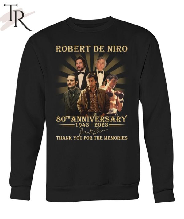 Robert De Niro 80th Anniversary 1943 – 2023 Thank You For The Memories T-Shirt