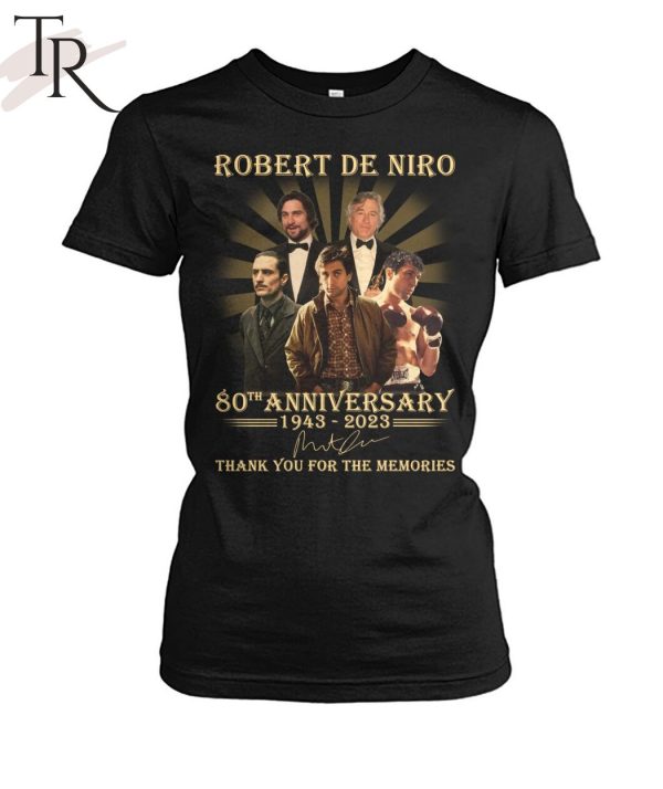 Robert De Niro 80th Anniversary 1943 – 2023 Thank You For The Memories T-Shirt