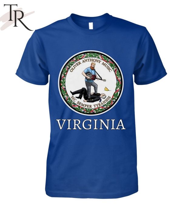 Oliver Anthony Music Sic Semper Tyrannis Virginia T-Shirt