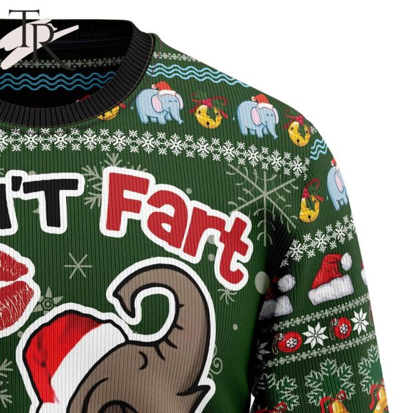 Elephant I Didn’t Fart My Butt Blew You A Kiss Ugly Christmas Sweater