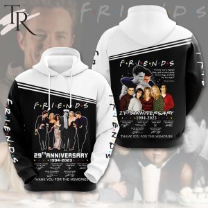 Friends 29th Anniversary 1994 – 2023 Thank You For The Memories 3D Unisex Hoodie